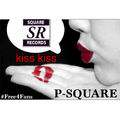 P_Square_Kiss_Kiss.mp3